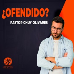 Chuy Olivares - ¿Ofendido?