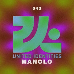 Manolo - United Identities Podcast 043