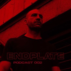 ENDPLATE - BÜNKER PODCAST 002