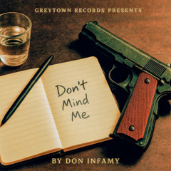 Don't Mind Me - An EP from Don InFamy