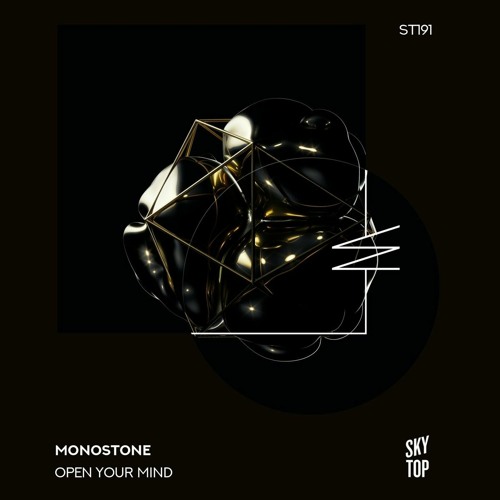 Monostone - Open Your Mind (Original mix) [Skytop]