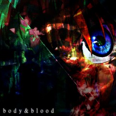 ♡ body&blood ♡