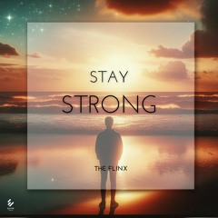 Stay Strong (Instrumental) | The Flinx