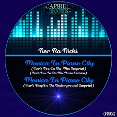 Monica In Piano City (Tier's Vox In Da Mix Radio Version)