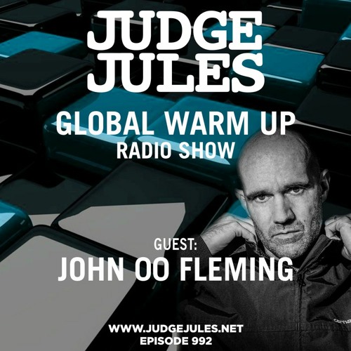 JUDGE JULES PRESENTS THE GLOBAL WARM UP EPISODE 992
