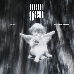 RADIO NEW GENERATION - HOUSE & TECH HOUSE