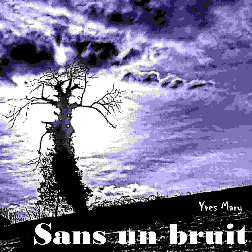 SANS UN BRUIT