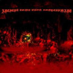 TORMENT- ANCIENT TOMB [prod GODLESSMANE][2020]