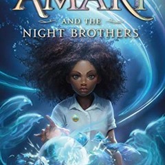 GET [KINDLE PDF EBOOK EPUB] Amari and the Night Brothers (Supernatural Investigations Book 1) by  B.