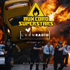 LVRN Radio 11.5: AuxCordSuperstars.mp3