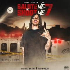 Salute Me Or Shoot Me 7 Hosted by Dj Big Tiny x Trap-A-Holics