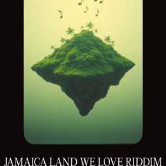 jamaica-land-we-love-riddim.mp3