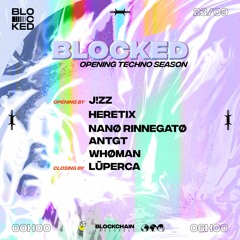 Heretix - Blocked (Opening Techno Season) @ Mélomane Club (23/09/2022)