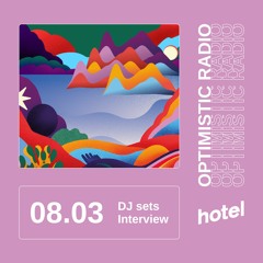 Optimistic Takeover @ Hotel Radio Paris, 08.03.2023