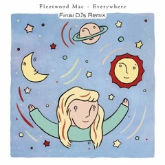 Fleetwood Mac - Everywhere (FINAL DJS Remix)