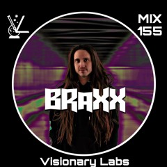 Exclusive Mix 155: Braxx