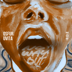 Osfur & Uvita (The Scripture)  - No Way Out [Madorasindahouse Records]