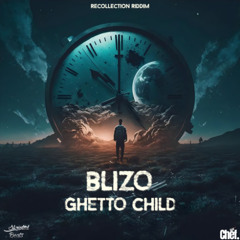 Blizo - Ghetto Child