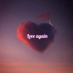 Love again