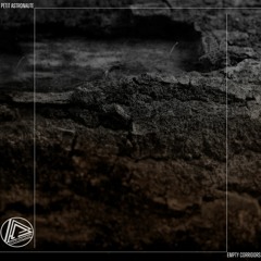 PD016 // Petit Astronaute - Empty Corridors (incl. The Alchemical Theory remix)