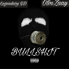 Legendary GD - BULLSHIT (ft. OtmZaaY