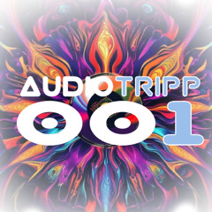 AudioTrip 001 - Glitch - PsyTrance Mix