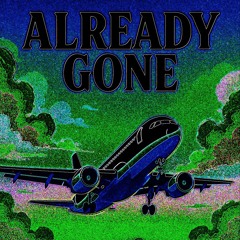 Already Gone
