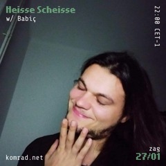 Heisse Scheisse 003 w/ Babiç