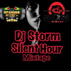 Spanish Eyes Intl Silent Hour Mixtape  By Dj Storm (90s Soul)