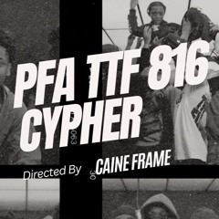 PFA Leek & Baby Gee — PFA TTF 816 Cypher [PFA Leek & Baby Gee Verses Only]