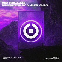 DifferentPlay & Alex Chan - No Fallas