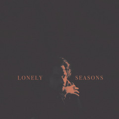 Lonely Seasons