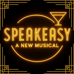 Speakeasy: A New Musical – Demo Tracks