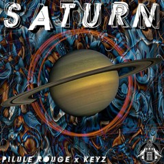 PILULE ROUGE x KEYZ - SATURN