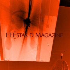 eeestas d magazine