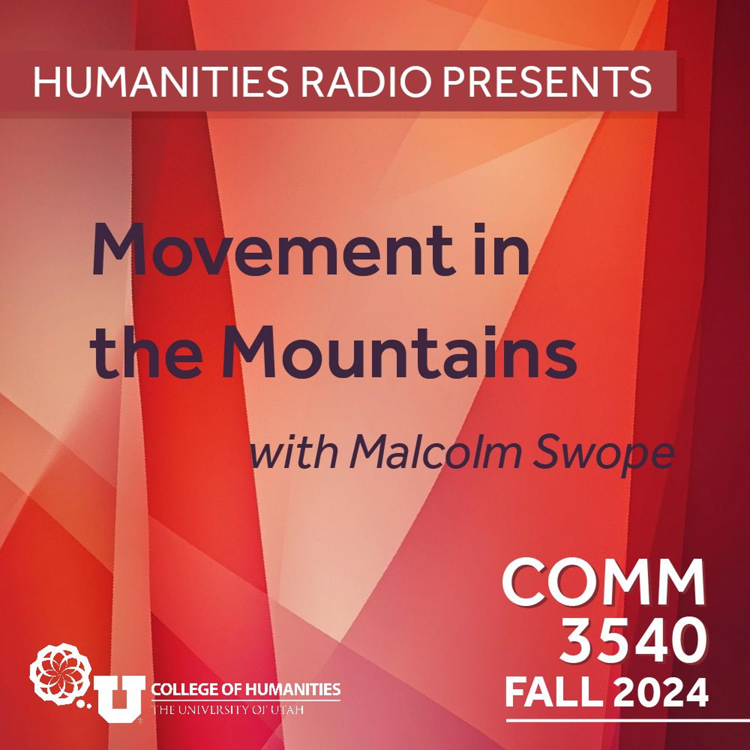 Humanities Radio Presents Comm 3540: Movement In The Mountains episode artwork
