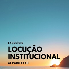 Locução Institucional  - Alpargatas