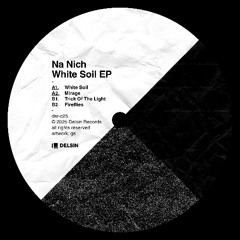 Na Nich - White Soil EP (DSR-C25)