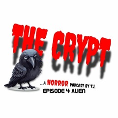 The Crypt: Episode 4 - Alien