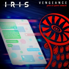 IRIS - Vengeance (Jaws of Dawn Version)