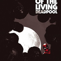 [Get] EPUB 📩 Night of the Living Deadpool (Deadpool (Unnumbered)) by  Ramon Rosanas