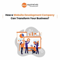 How a Website Development Company Can Transform Your Business