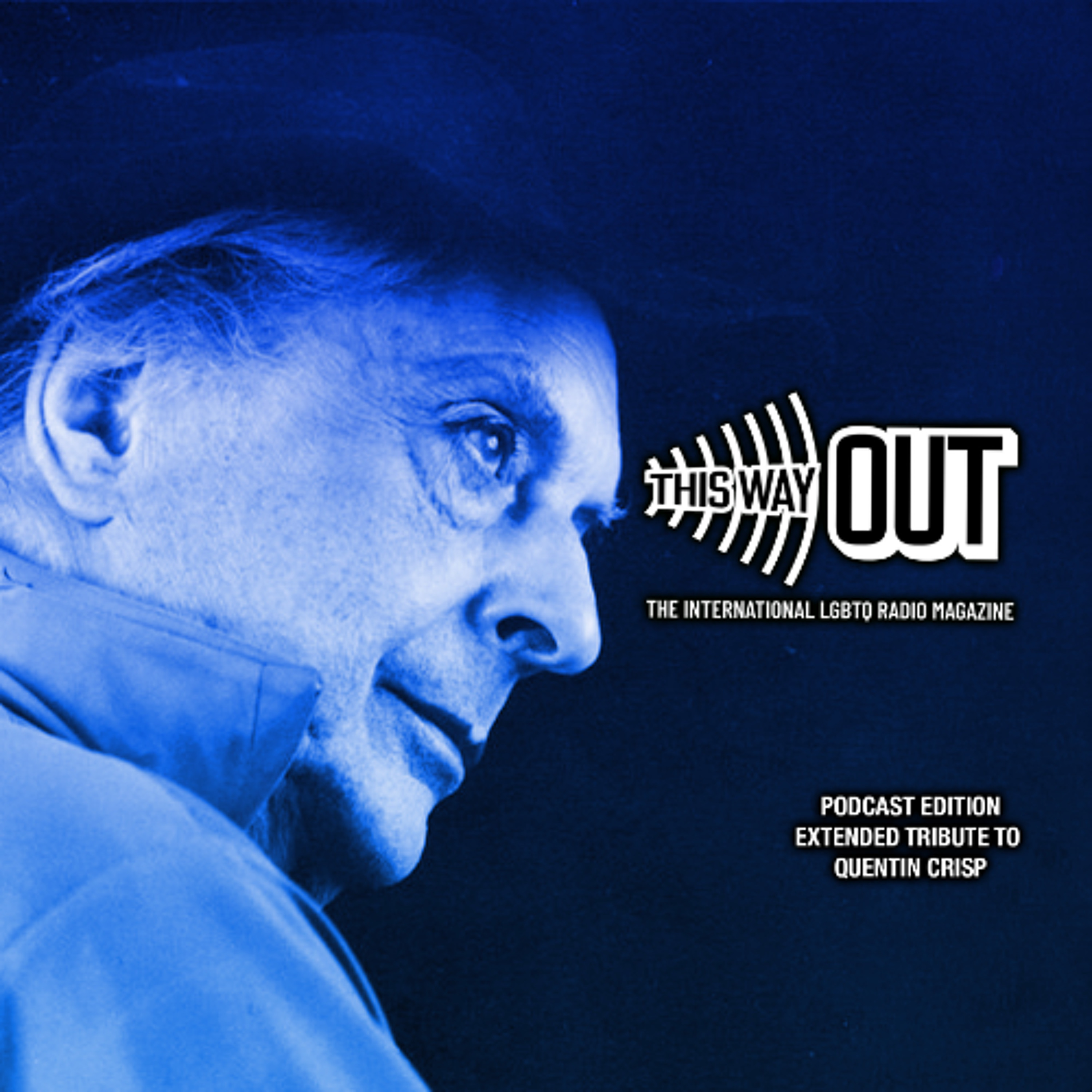 Podcast Edition: An Extended Tribute to Quentin Crisp