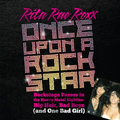 [GET] KINDLE 📨 Once Upon a Rock Star: Backstage Passes in the Heavy Metal Eighties—B