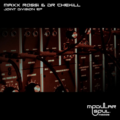MAXX ROSSI & DR CHEKILL - Opus Day [Modular Soul 2] Out now!
