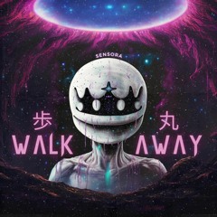 Walk Away (WIP)