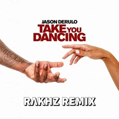 Jason Derulo - Take You Dancing (RΛKHZ Remix)