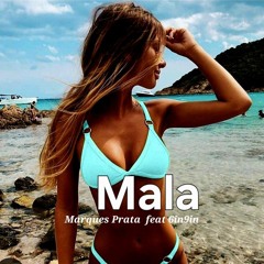 Marques Prata feat 6in9in- Mala (Remake Afro House)-1.wav