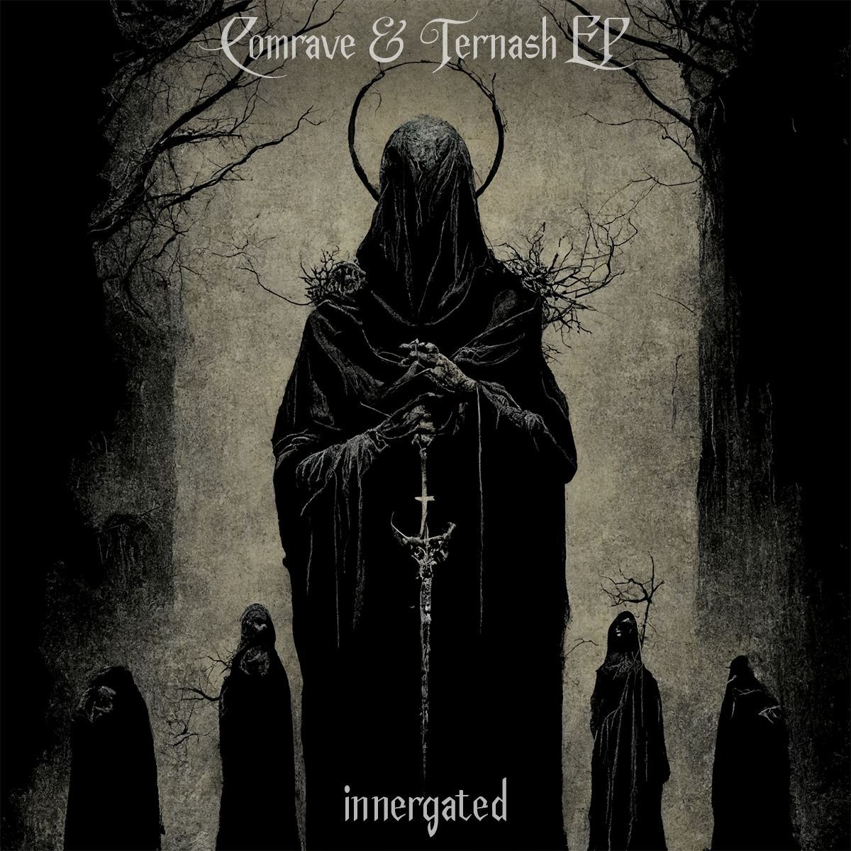 Comrave & Ternash – Close To Insanity [INNERGATED EP]