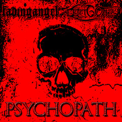 Fadingangel x Bert - PSYCHOPATH